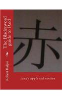 The Bladesword guide to Red: candy apple red version(33 Bladesword Guide)