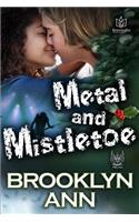 Metal and Mistletoe: (4 Hearts of Metal)