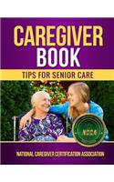 Caregiver Book: Tips for Senior Care