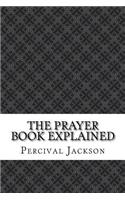 The Prayer Book Explained