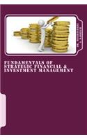 Fundamentals of Strategic Financial & Investment Management