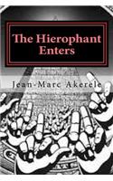 The Hierophant Enters: Volumes 1 & 2