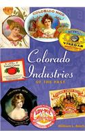 Colorado Industries of the Past