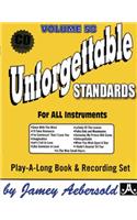 Jamey Aebersold Jazz -- Unforgettable Standards, Vol 58: For All Instruments, Book & CD(Jazz Play-A-Long for All Instruments)