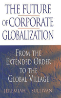 The Future of Corporate Globalization