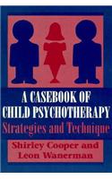 A Casebook of Child Psychotherapy