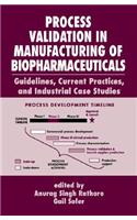 Process Validation in Manufacturing of Biopharmaceuticals