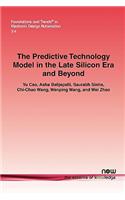 Predictive Technology Model in the Late Silicon Era and Beyond