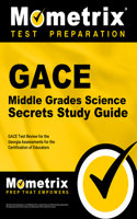 Gace Middle Grades Science Secrets Study Guide