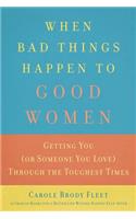 When Bad Things Happen to Good Women