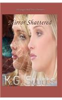 Mirror Shattered