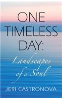 One Timeless Day: Landscapes of a Soul(English)