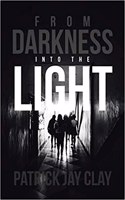 From Darkness Into the Light