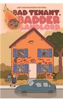 Bad Tenant, Badder Landlord