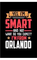 Yes, I'm Smart And Hot What Do You Except I'm From Orlando