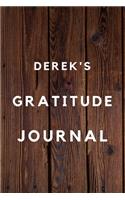 Derek's Gratitude Journal: 2020 New Year Planner Goal Journal Gift for Derek / Notebook / Diary / Unique Greeting Card Alternative