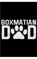 Boxmatian Dad: Cool Boxmatian Dog Journal Notebook Boxmatian Puppy Lover Diary Gifts Funny Boxmatian Dogs Notebook Boxmatian Owner Gifts