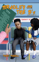 Bradley & the B's
