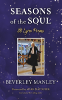 Seasons of the Soul - 38 Lyric Poems