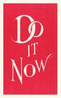 Vintage Journal Do it Now Slogan