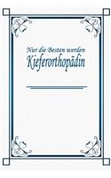 Nur die Besten werden Kieferorthopädin