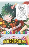 My Hero Academia Coloring Book: Super Edition My Hero Academia Coloring Pages for Everyone, Adults, Teenagers, Tweens, Kids, Boys, & Girls