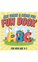 ABC Trace & Learn For Fun Book