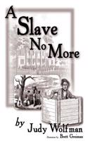 Slave No More