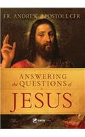 Answering the Questions of Jesus