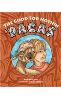 The Good for Nothing 'pacas