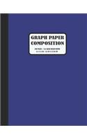 Graph Paper Composition: Quad Ruled 5 squares per inch: Grid Paper Notebook, Squared Graphing Paper * Blank Quad Ruled *