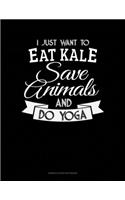 I Just Want To Eat Kale, Save Animals And Do Yoga