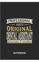 Professional Original Dental Assistant Notebook of Passion and Vocation: 6x9 inches - 110 blank numbered pages - Perfect Office Job Utility - Gift, Present Idea