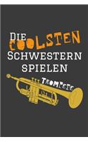 Die coolsten Schwestern spielen Trompete