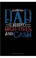 I'm A First Time Dad I Accept High-Fives And Cash: Gas & Mileage Log Book(1861 Gas & Mileage Log Book)