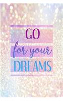 Go For Your Dreams