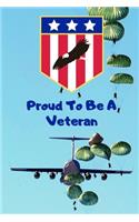 Proud To Be A Veteran