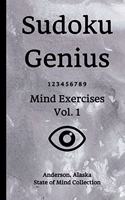 Sudoku Genius Mind Exercises Volume 1: Anderson, Alaska State of Mind Collection