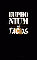 Euphonium And Tacos