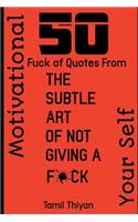 50 Fuck of Quotes From THE SUBTLE ART OF NOT GIVING A Fuck: Motivational Your self
