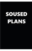 2020 Weekly Planner Funny Humorous Soused Plans 134 Pages: 2020 Planners Calendars Organizers Datebooks Appointment Books Agendas