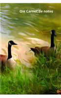 Oie Carnet de notes: Journal A5 ligné original de 119 pages- Une belle idée de cadeau pour les amoureux des animaux