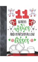 11 Warm Wishes And Marshmallow Kisses