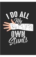 I Do All My Own Stunts