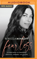 Fearless: The New Rules for Unlocking Creativity, Courage, and Success