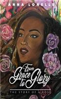 From Grace to Glory