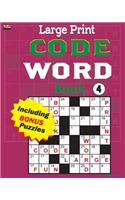 Large Print CODE WORD Book 4: (4 Cleverly Crafted Codeword)