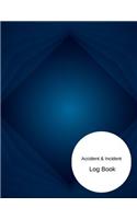 Accident & Incident Log Book: Accident & Incident Record Log Book, Note Journal 122 pages May 21, Paperback - 2018