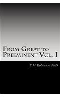 From Great to Preeminent