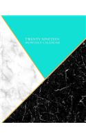 Twenty Nineteen Monthly Calendar: Weekly and Monthly Planner/Calendar Sept 2018 - Dec 2019 White and Black Marble with Aqua